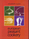 European Peasant Cookery (eBook)